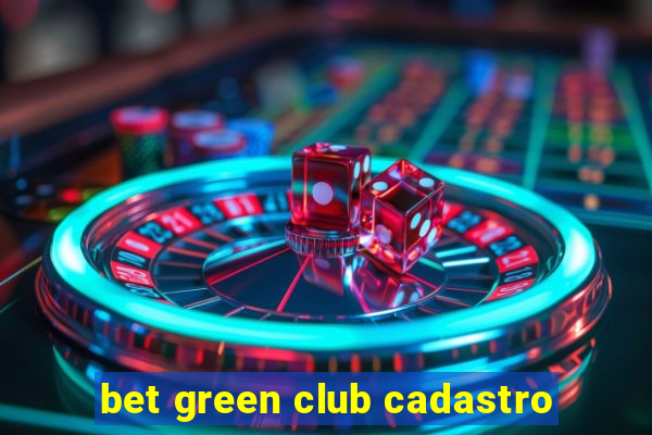 bet green club cadastro